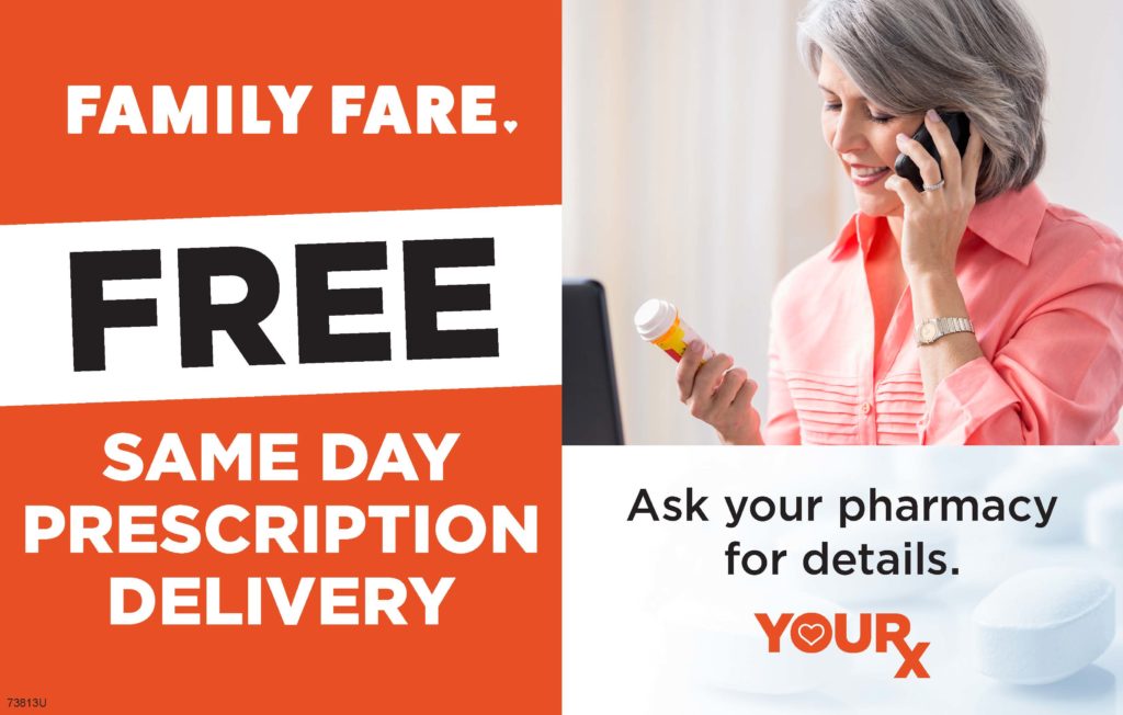 graphic reading Family Fare. Free same day prescription delivery. Ask your pharmacy for details.