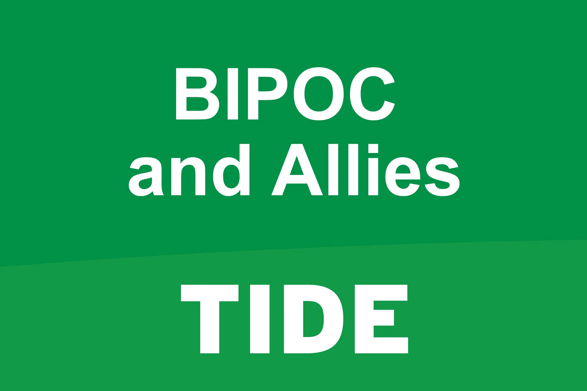 Associate Resource Groups (ARGs) | TIDE (BIPOC and Allies)